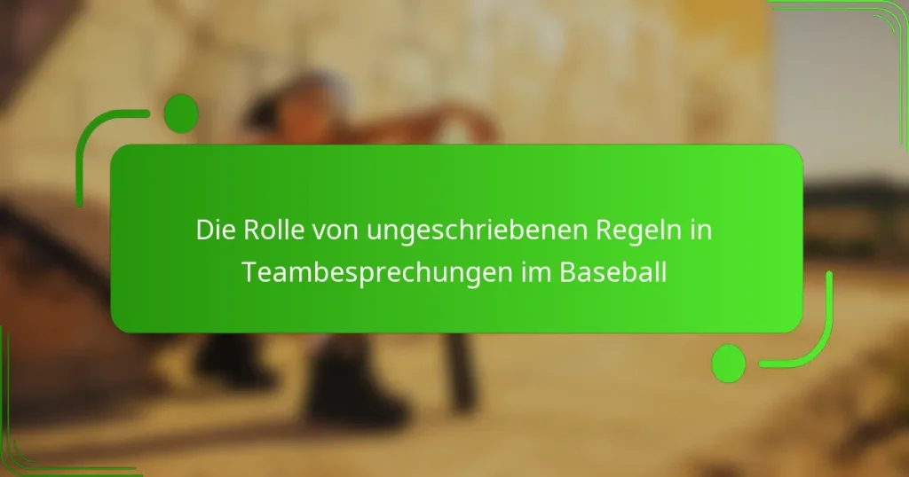 Die Rolle von ungeschriebenen Regeln in Teambesprechungen im Baseball
