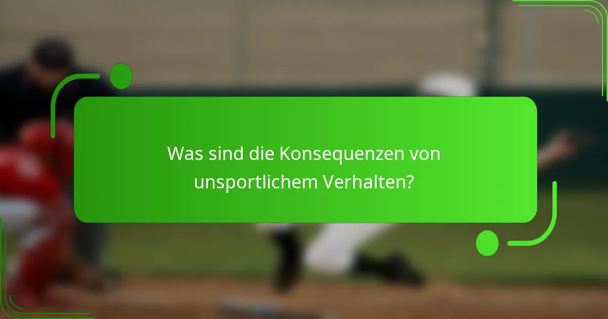 Was sind die Konsequenzen von unsportlichem Verhalten?